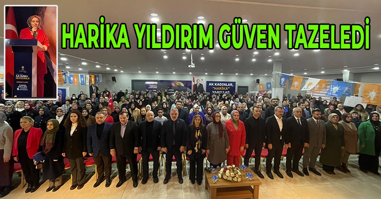 HARİKA YILDIRIM GÜVEN TAZELEDİ