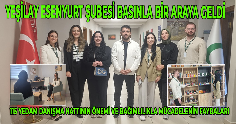 YEŞİLAY ESENYURT ŞUBESİ BASINLA BİR ARAYA GELDİ